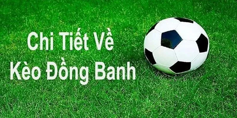 Kèo đồng banh Xin88 là một hình thức cá cược bóng đá phổ biến Kèo đồng banh Xin88 là một hình thức cá cược bóng đá phổ biến